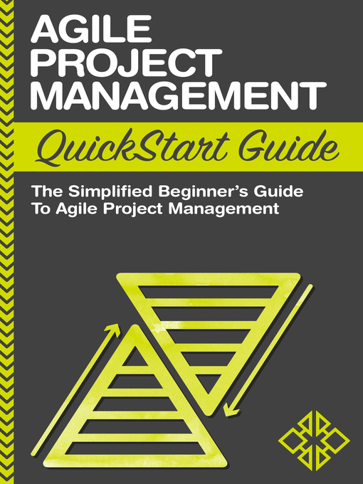 Title details for Agile Project Management QuickStart Guide by ClydeBank Business - Available